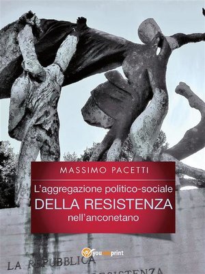 cover image of L'aggregazione politico-sociale della resistenza nell'anconetano